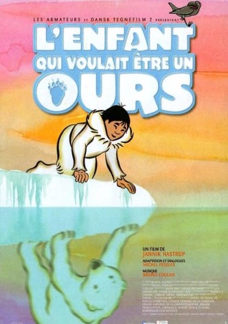 L'Enfant qui voulait être un ours