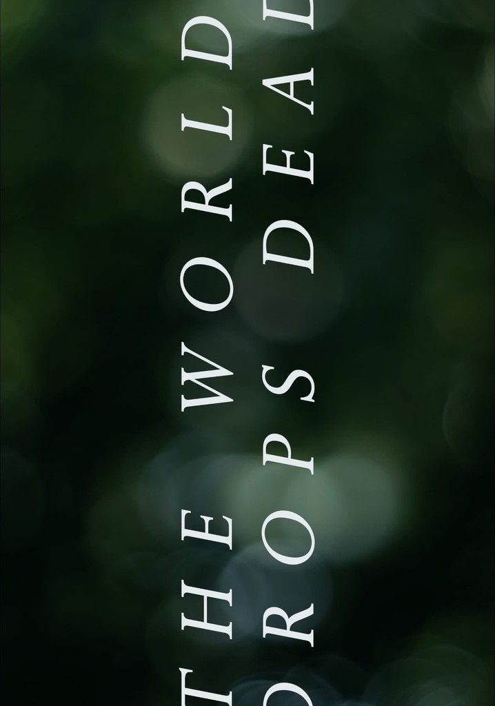 The World Drops Dead