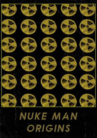 Nuke Man: Origins