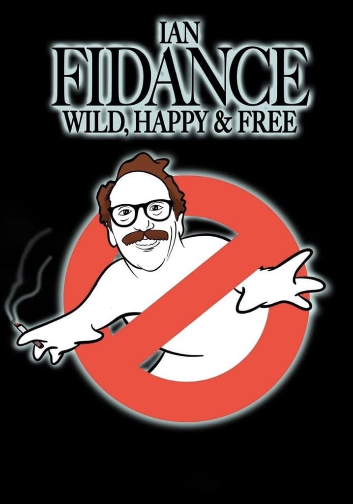 Ian Fidance: Wild, Happy & Free