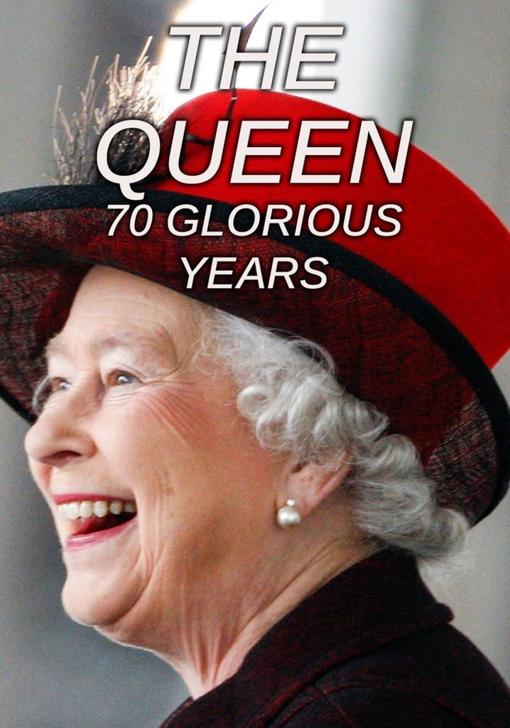 The Queen: 70 Glorious Years