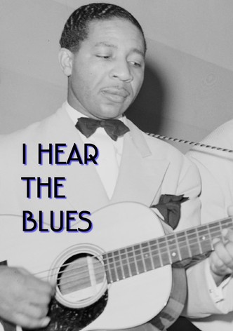 I Hear The Blues
