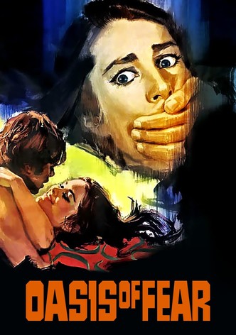Oasis of Fear