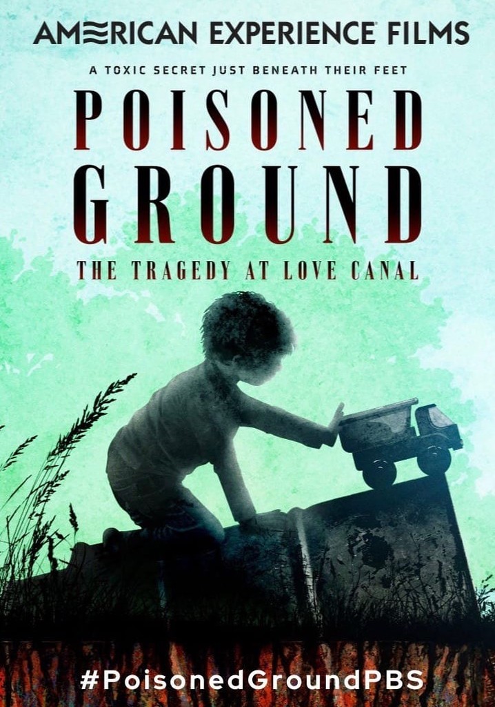 Poisoned Ground: The Tragedy at Love Canal