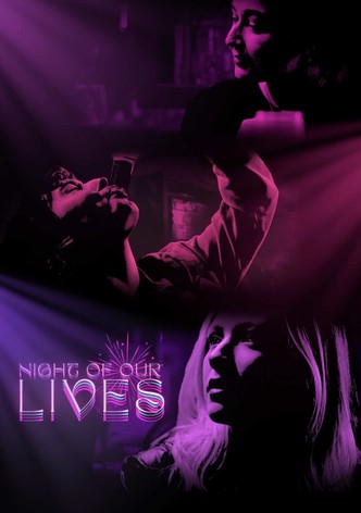 Night of Our Lives