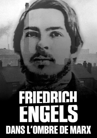 Friedrich Engels : Dans l'ombre de Marx