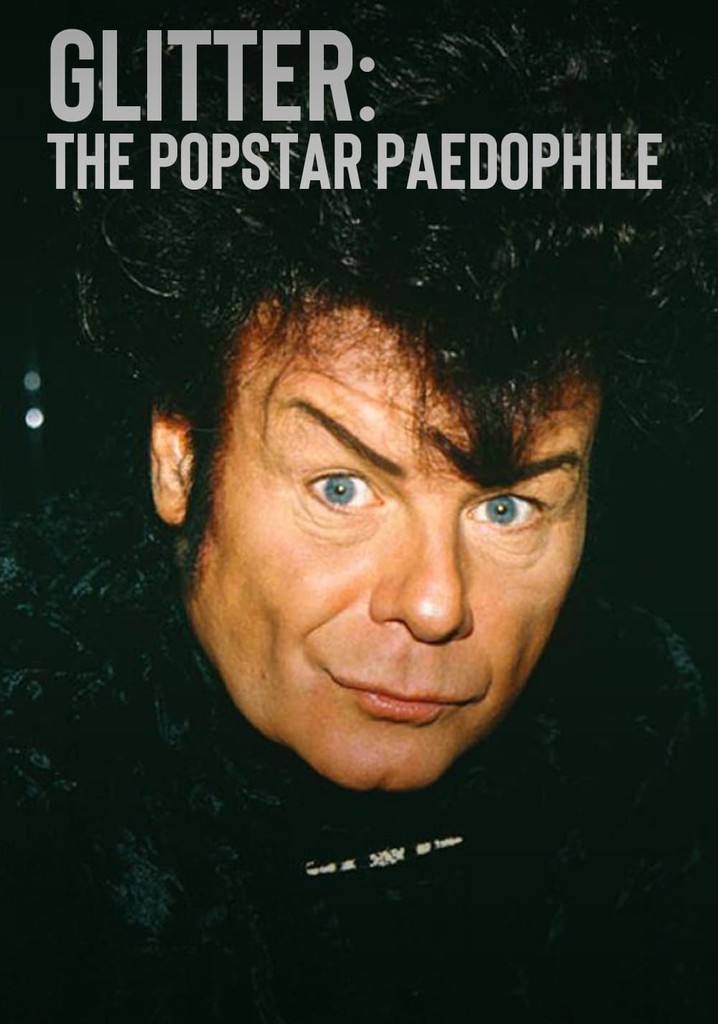 Glitter: The Popstar Paedophile
