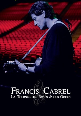 Francis Cabrel : la Tournée des Roses et des Orties