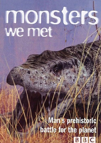 Monsters We Met