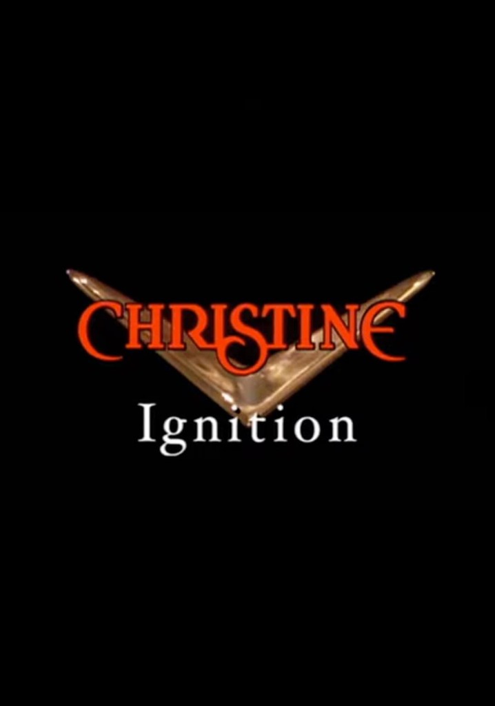 Christine: Ignition