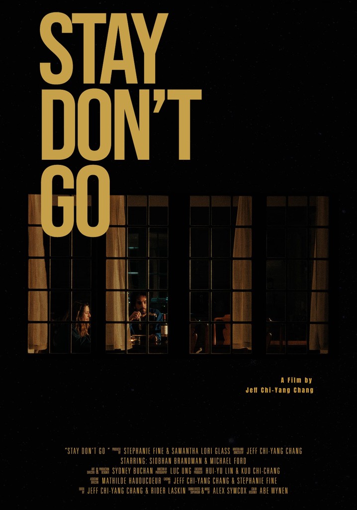 Stay Don't Go