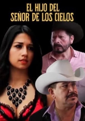El hijo del señor de los cielos