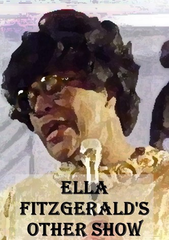 Ella Fitzgerald's Other Show