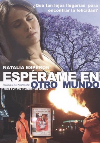 Espérame en otro mundo