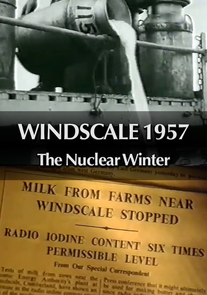 Windscale 1957: The Nuclear Winter