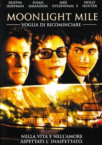 Moonlight Mile - Voglia di ricominciare