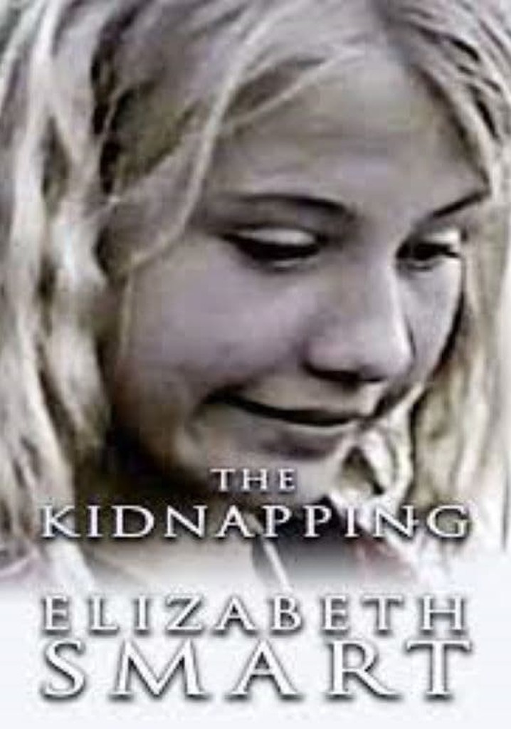 The Kidnapping of Elizabeth Smart