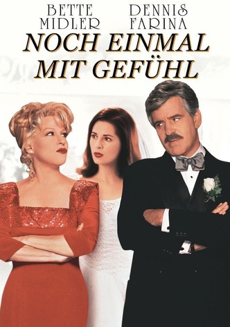 Noch einmal mit Gefühl