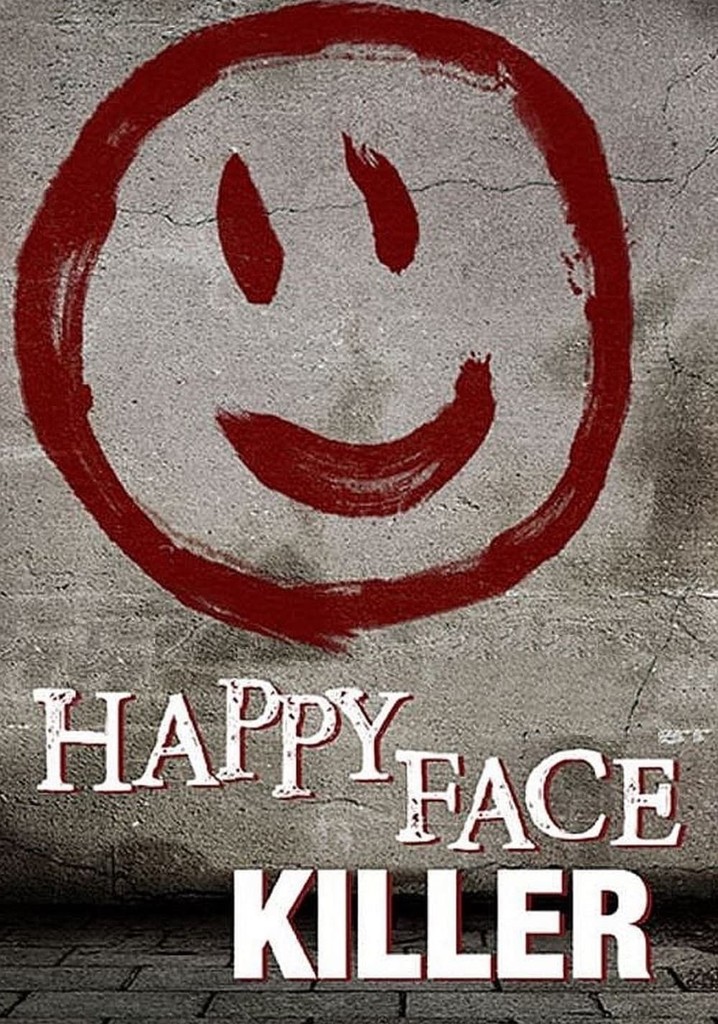Happy Face Killer streaming: where to watch online?