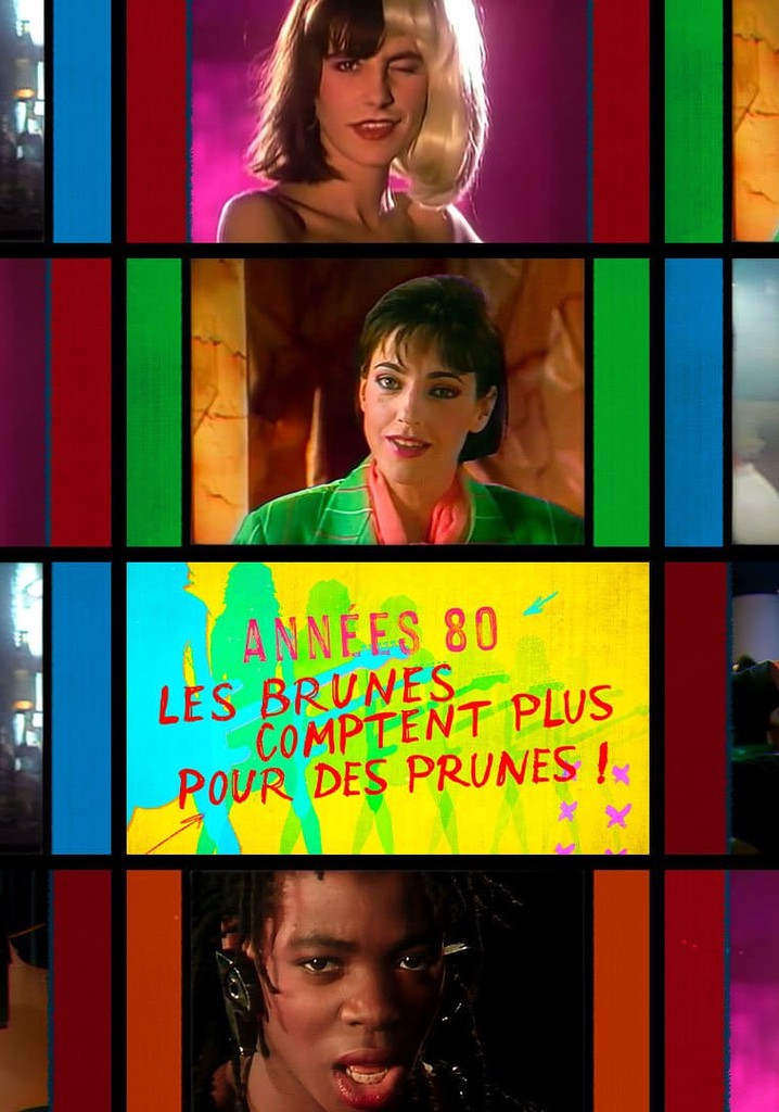 Années 80, les brunes comptent plus pour des prunes !