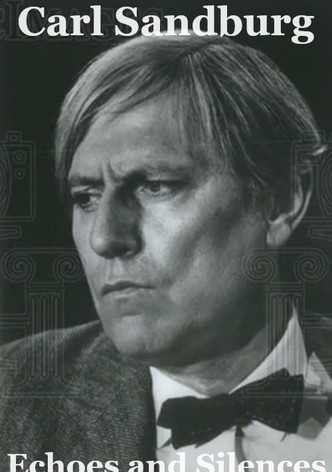 Carl Sandburg: Echoes and Silences