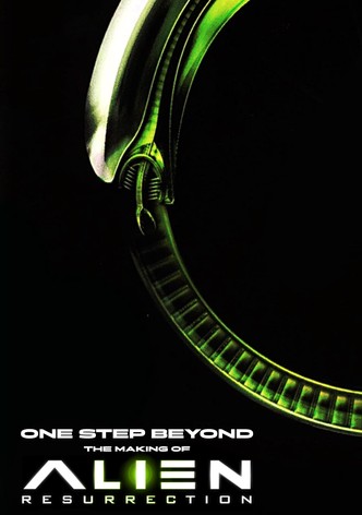 One Step Beyond: The Making of Alien Resurrection