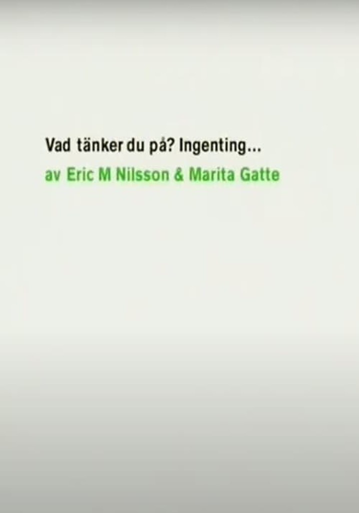 Vad tänker du på? Ingenting