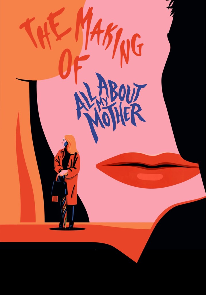 The Making of All About My Mother