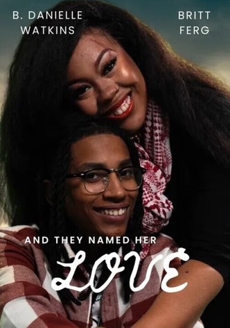 And They Named Her Love