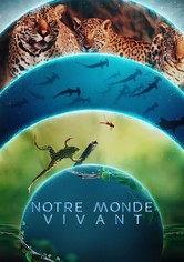Notre monde vivant