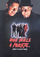 Aquí huele a muerto... (¡Pues yo no he sido!)