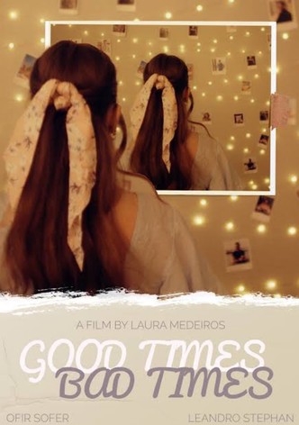 Good Times/Bad Times