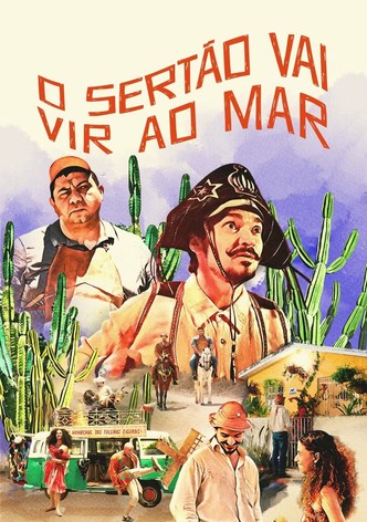 O Sertão Vai Vir ao Mar