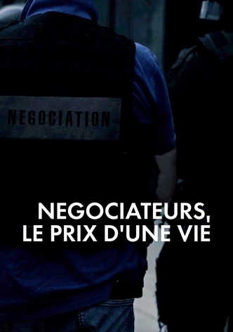 Négociateurs, le prix d'une vie