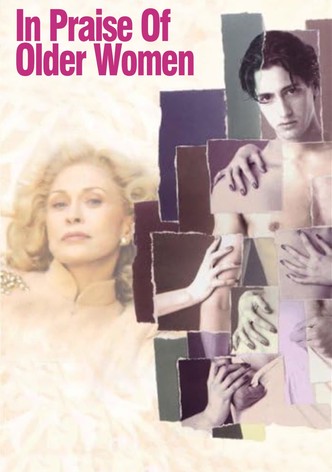 In Praise of Older Women