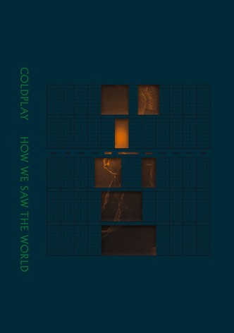 Coldplay: How We Saw The World – Live in Toronto