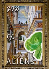 God Versus Aliens