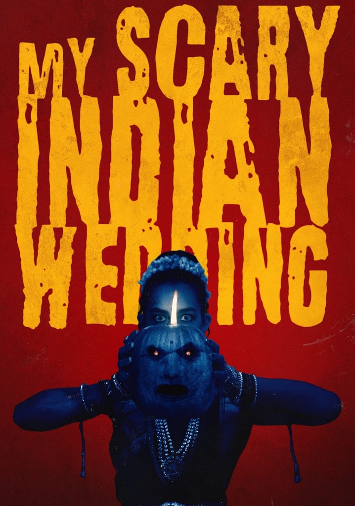 My Scary Indian Wedding