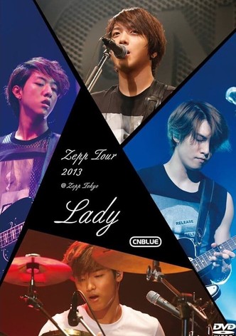 CNBLUE Zepp Tour 2013 ~Lady~