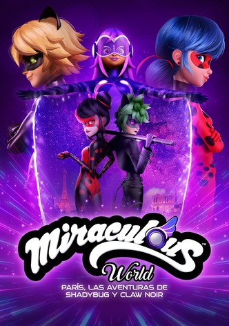 Miraculous World: París, las aventuras de Shadybug y Claw Noir
