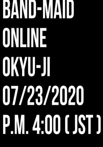 BAND-MAID - Original Online Okyu-Ji