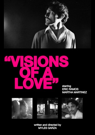 Visions of a Love