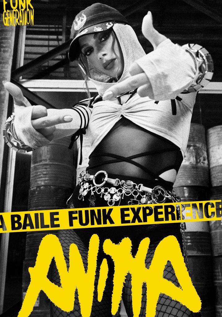Anitta: Funk Generation - A Baile Funk Experience (Part I)