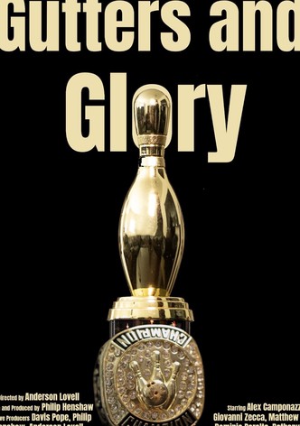 Gutters and Glory