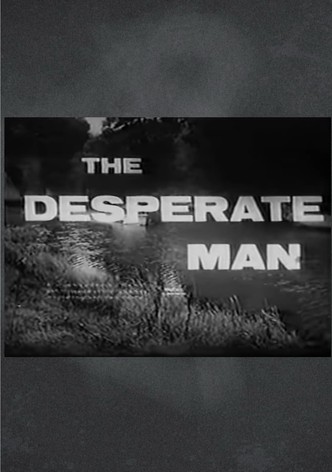 The Desperate Man