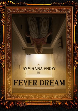 Fever Dream