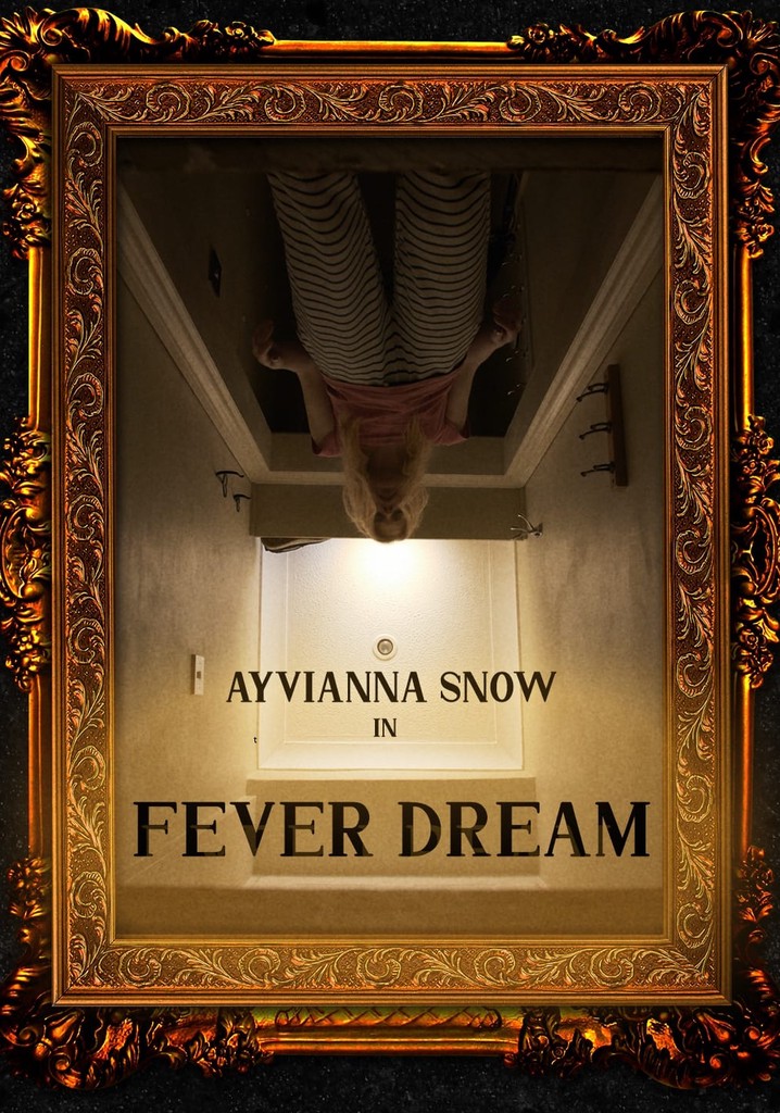 Fever Dream