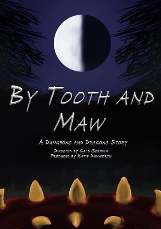 By Tooth and Maw