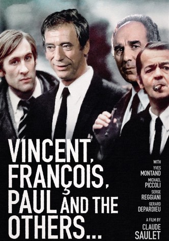 Vincent, Francois, Paul and the Others