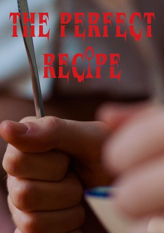 The Perfect Recipe